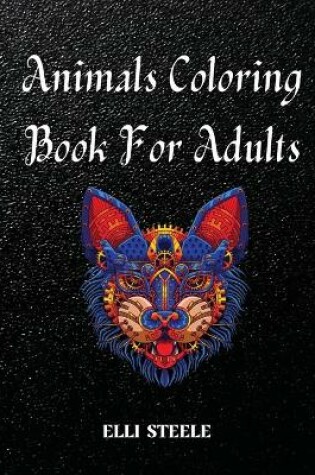 Cover of Animals Coloring Book For Adults