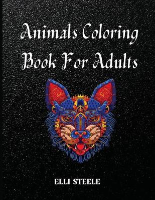 Book cover for Animals Coloring Book For Adults