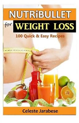 Book cover for Nutribullet Recipes For Weight Loss