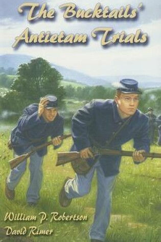 Cover of The Bucktails' Antietam Trials