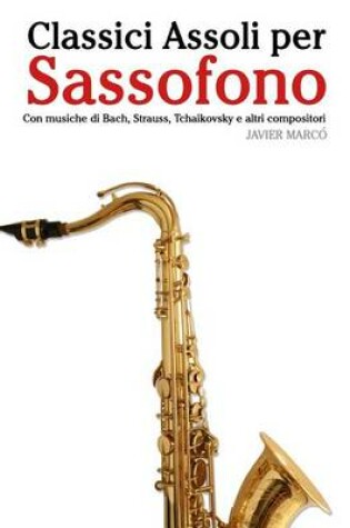 Cover of Classici Assoli Per Sassofono