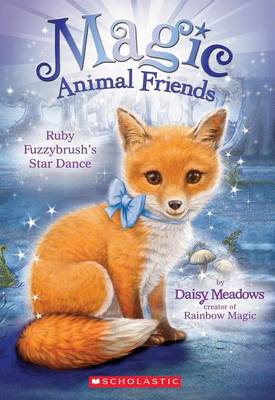 Book cover for Ruby Fuzzybrush's Star Dance (Magic Animal Friends #7), Volume 7