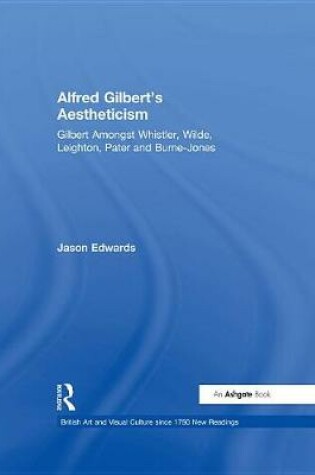 Cover of Alfred Gilbert's Aestheticism