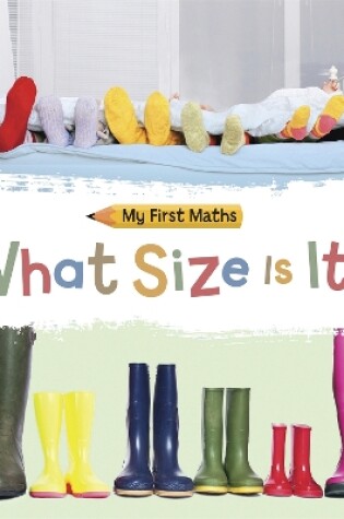 Cover of My First Maths: What Size Is It?