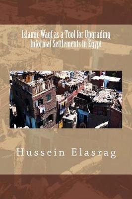 Book cover for Islamic Waqf as a Tool for Upgrading Informal Settlements in Egypt
