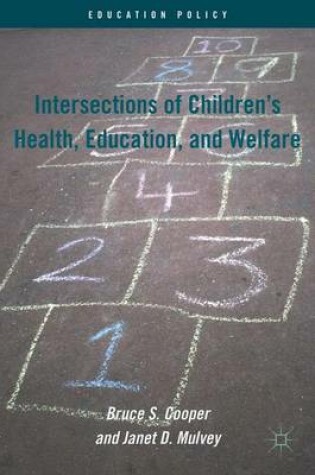 Cover of Intersections of Children's Health, Education, and Welfare