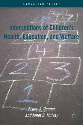 Book cover for Intersections of Children's Health, Education, and Welfare