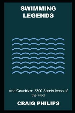 Cover of Swimming Legends and Countries