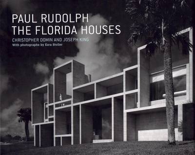 Cover of Paul Rudolph the Florida Houses