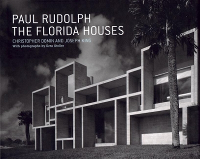 Book cover for Paul Rudolph the Florida Houses