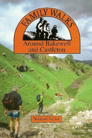 Cover of Family Walks Around Bakewell and Castleton