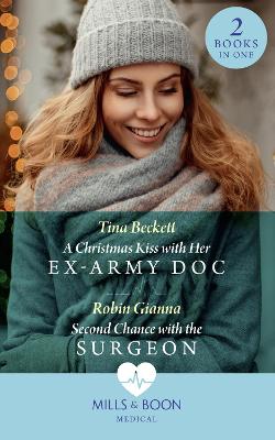Book cover for A Christmas Kiss With Her Ex-Army Doc / Second Chance With The Surgeon