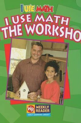 Cover of I Use Math in the Workshop