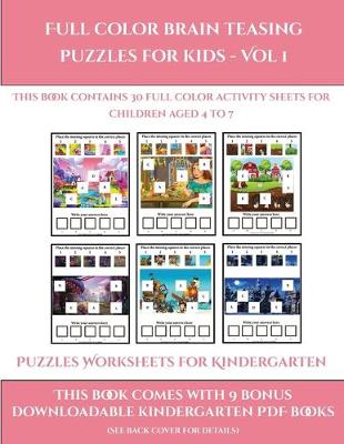 Cover of Puzzles Worksheets for Kindergarten (Full color brain teasing puzzles for kids - Vol 1)