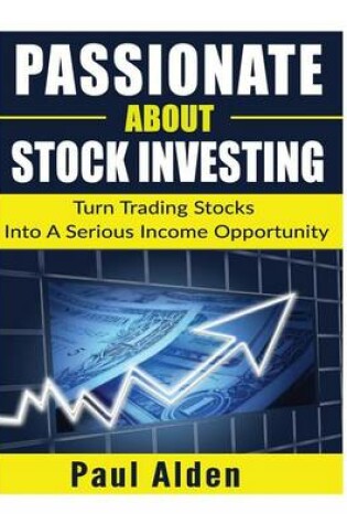 Cover of Passionate About Stock Investing