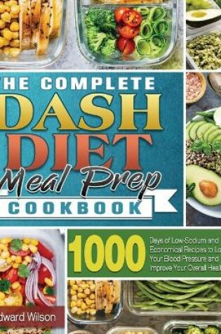 Cover of The Complete Dash Diet Meal Prep Cookbook