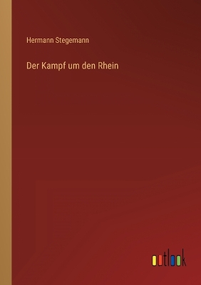 Book cover for Der Kampf um den Rhein