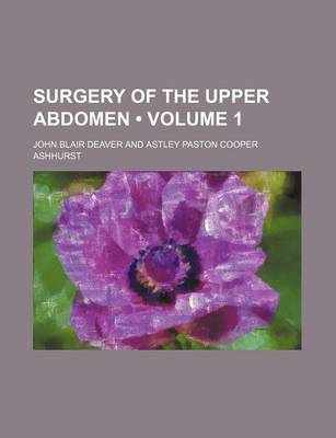 Book cover for Surgery of the Upper Abdomen (Volume 1)