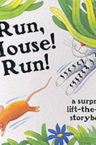 Cover of Run, Mouse Run!