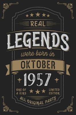 Book cover for Real Legends were born in Oktober 1957