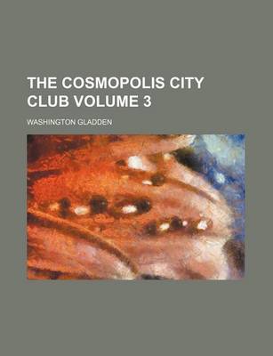 Book cover for The Cosmopolis City Club Volume 3