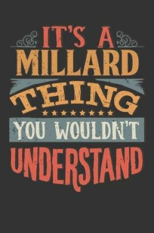 Cover of Its A Millard Thing You Wouldnt Understand