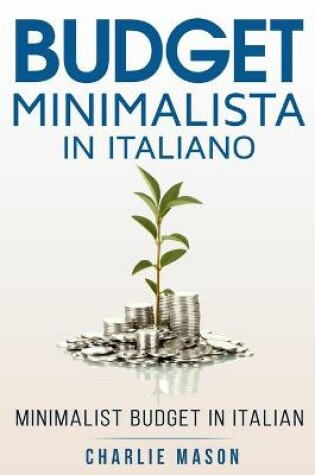 Cover of Budget Minimalista In italiano/ Minimalist Budget In Italian