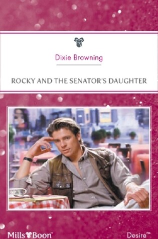 Cover of Rocky And The Senator's Daughter