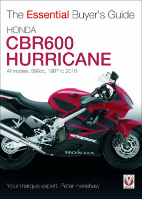 Book cover for Essential Buyers Guide Honda Cbr600 Hurricane : 599cc. 1987-2010