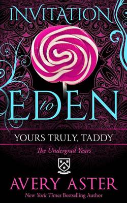 Yours Truly, Taddy by Ironhorse Formatting, Avery Aster