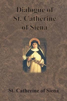 Book cover for Dialogue of St. Catherine of Siena