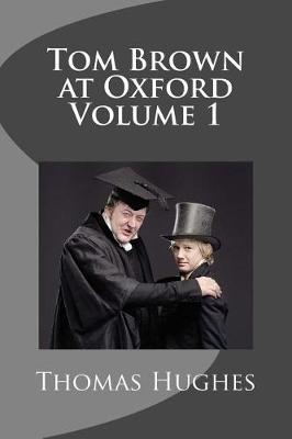 Book cover for Tom Brown at Oxford Volume 1