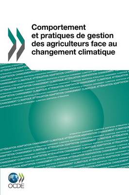 Book cover for Comportement Et Pratiques De Gestion Des Agriculteurs Face Au Changement Climatique