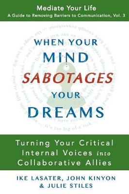 Book cover for When Your Mind Sabotages Your Dreams