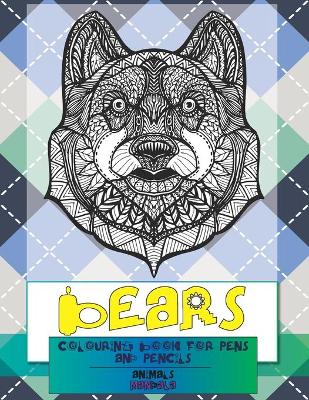 Book cover for Mandala Colouring Book for Pens and Pencils - Animals - Bears