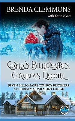 Book cover for Cayla's Billionaires Cowboys Encore