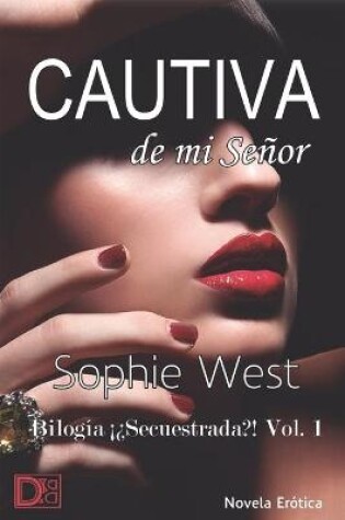 Cover of Cautiva de mi Señor