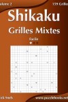 Book cover for Shikaku Grilles Mixtes - Facile - Volume 2 - 159 Grilles