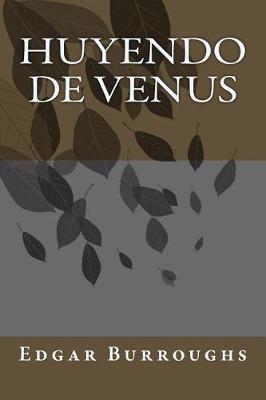 Book cover for Huyendo de Venus