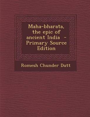 Book cover for Maha-Bharata, the Epic of Ancient India