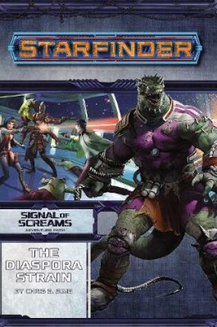 Cover of Starfinder Adventure Path: The Diaspora Strain (Signal of Screams 1 of 3)