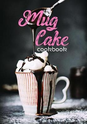 Book cover for Mug Cake Cookbook