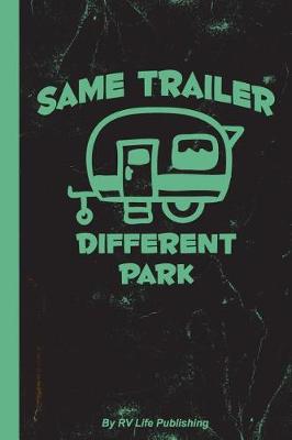 Book cover for Same Trailer Different Park