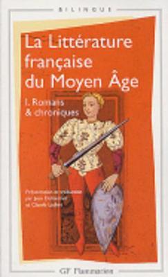 Book cover for La Litterature Francaise Du Moyen Age 1/Romans Et Chroniques