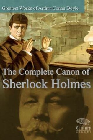 Cover of Greatest Works of Arthur Conan Doyle: The Complete Canon of Sherlock Holmes