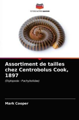 Cover of Assortiment de tailles chez Centrobolus Cook, 1897