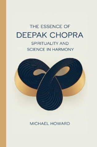 Cover of The Essence of Deepak Chopra