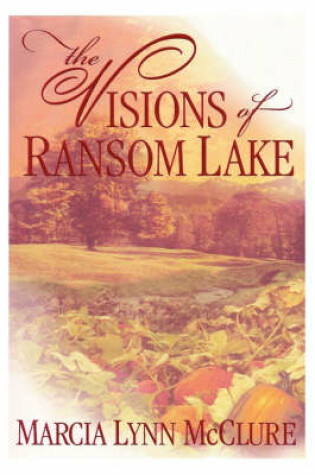 Cover of The Visions of Ransom Lake