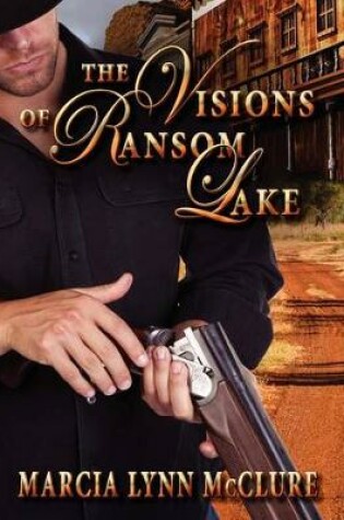 Cover of The Visions of Ransom Lake