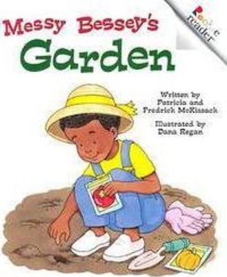 Book cover for Messy Bessey's Garden(a Rookie Reader)
